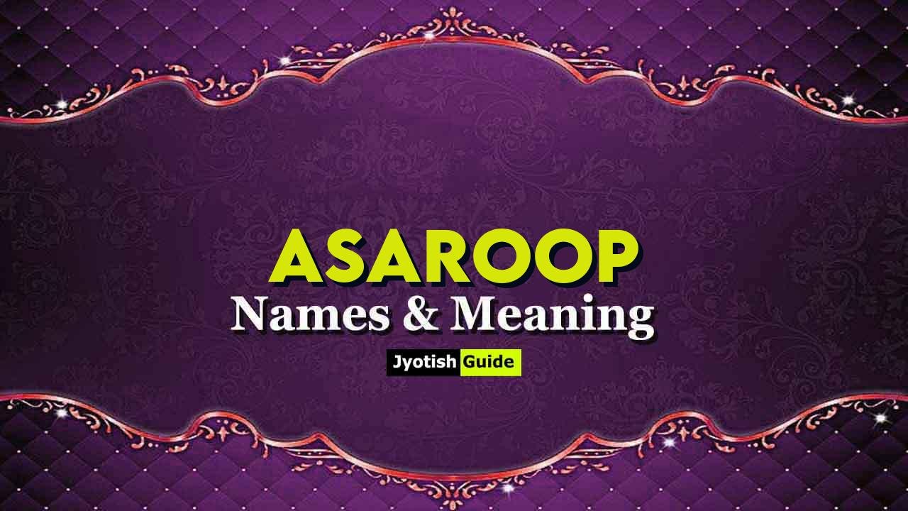 asaroop name meaning