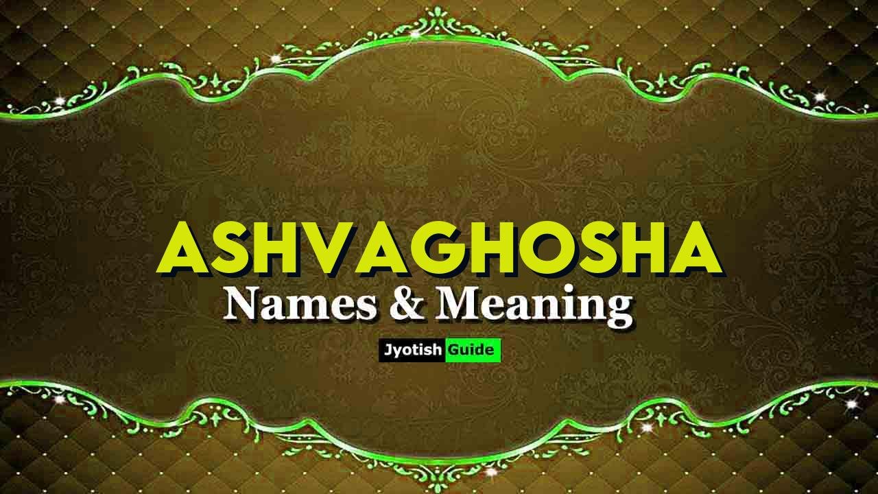 ashvaghosha name meaning