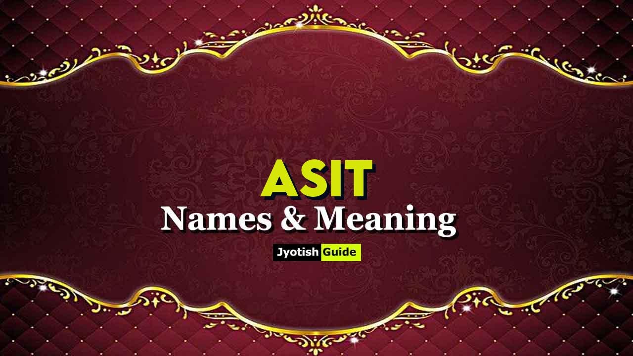 asit name meaning
