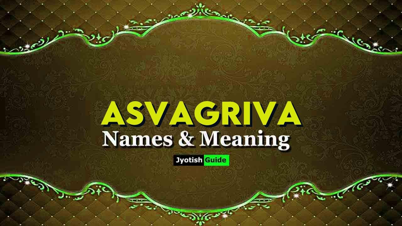 asvagriva name meaning