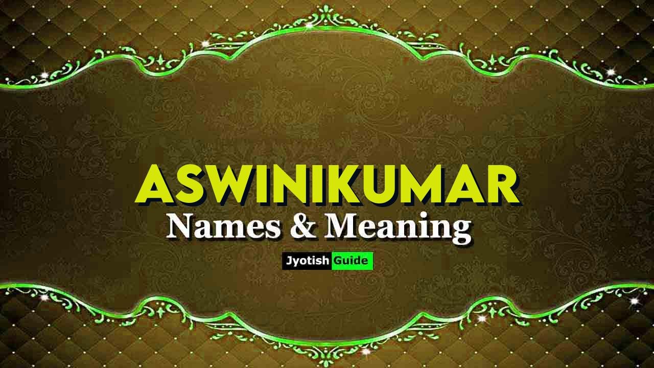 aswinikumar name meaning