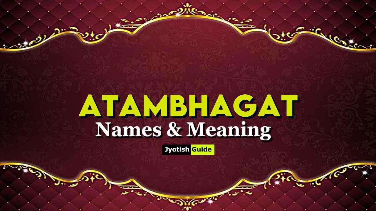 atambhagat name meaning