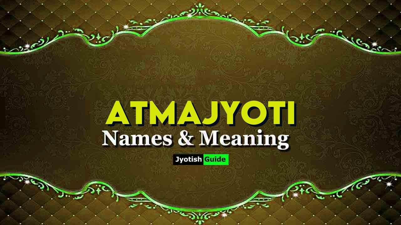 atmajyoti name meaning
