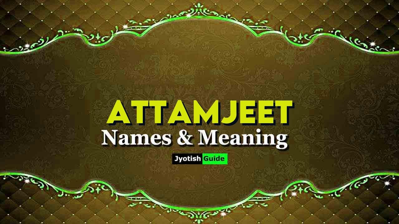 attamjeet name meaning