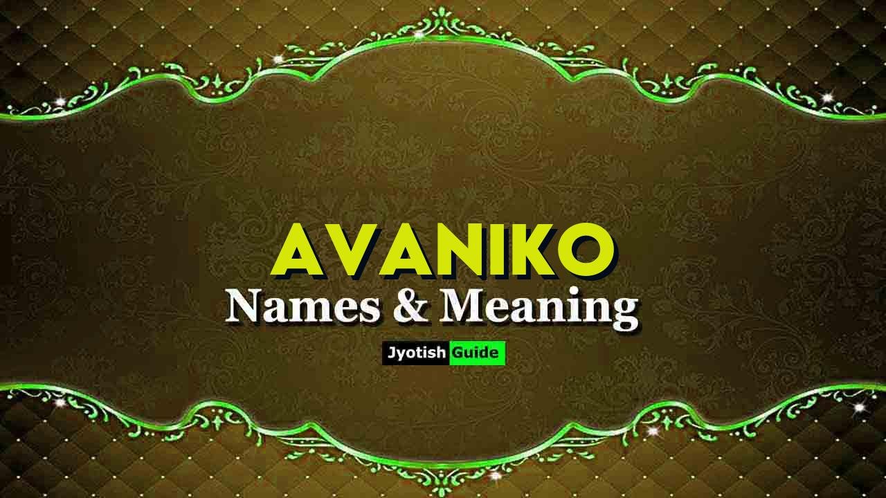 avaniko name meaning