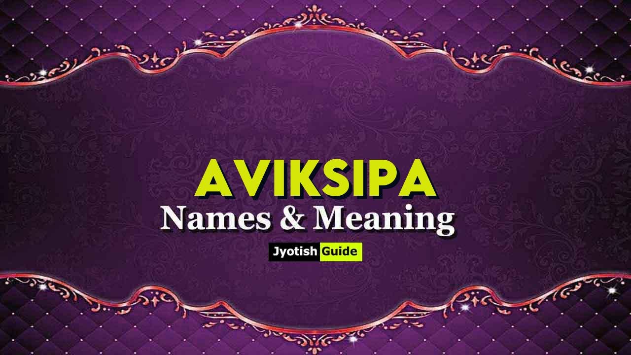 aviksipa name meaning