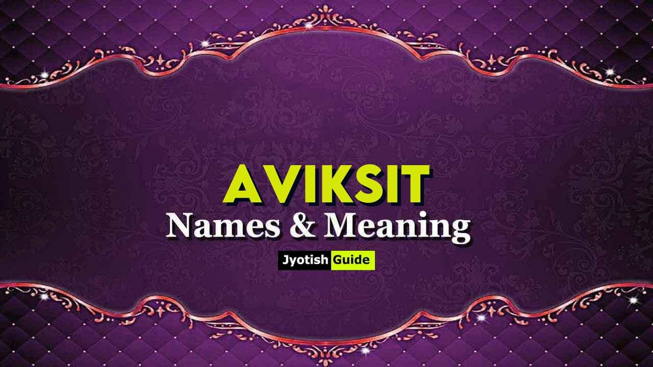 aviksit name meaning
