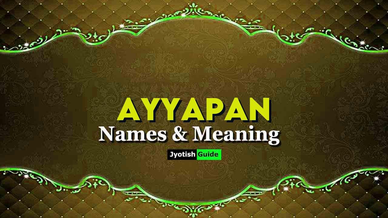ayyapan name meaning