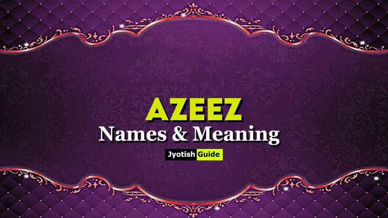 azeez name meaning