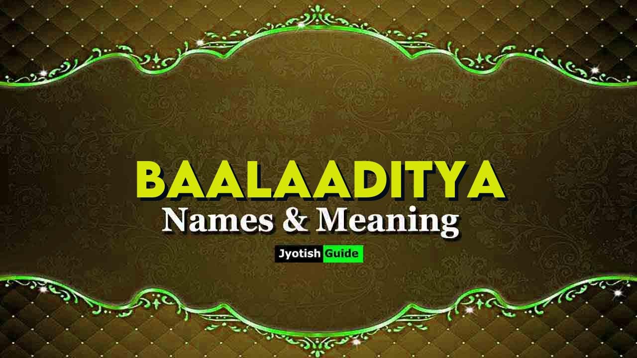 baalaaditya name meaning