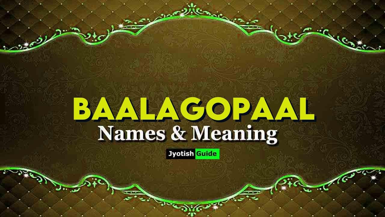 baalagopaal name meaning
