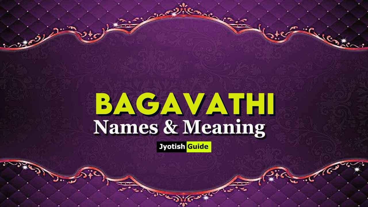 bagavathi name meaning