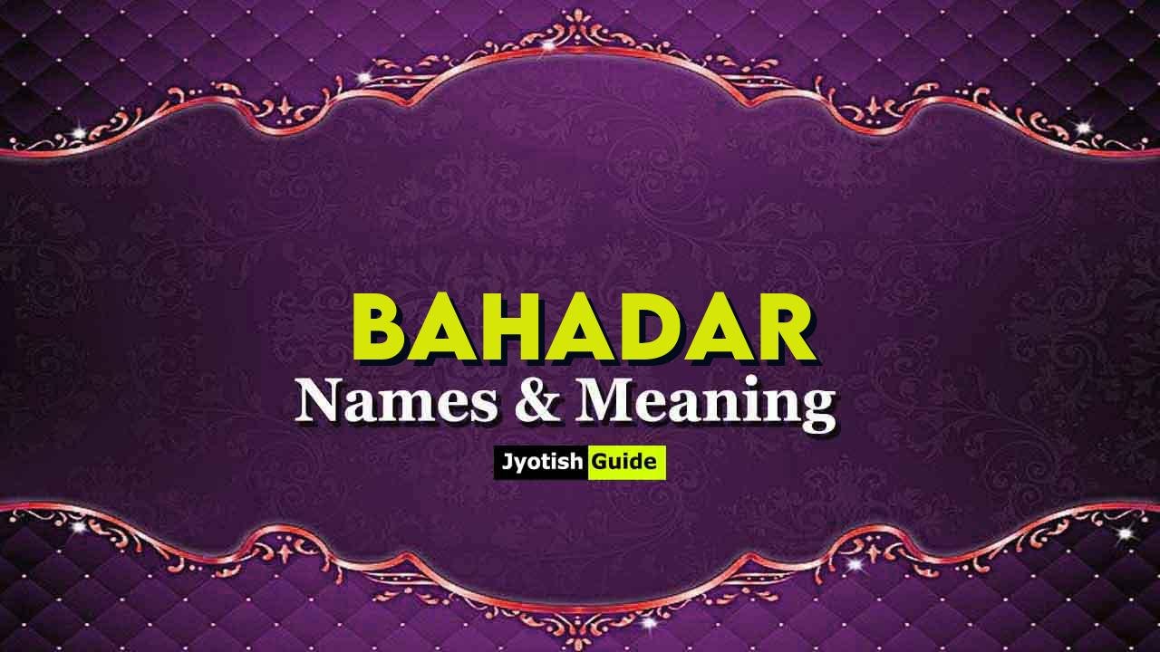 bahadar name meaning