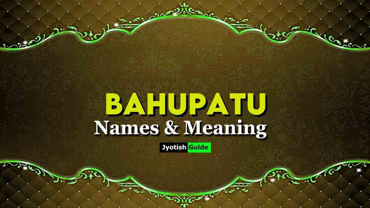 bahupatu name meaning