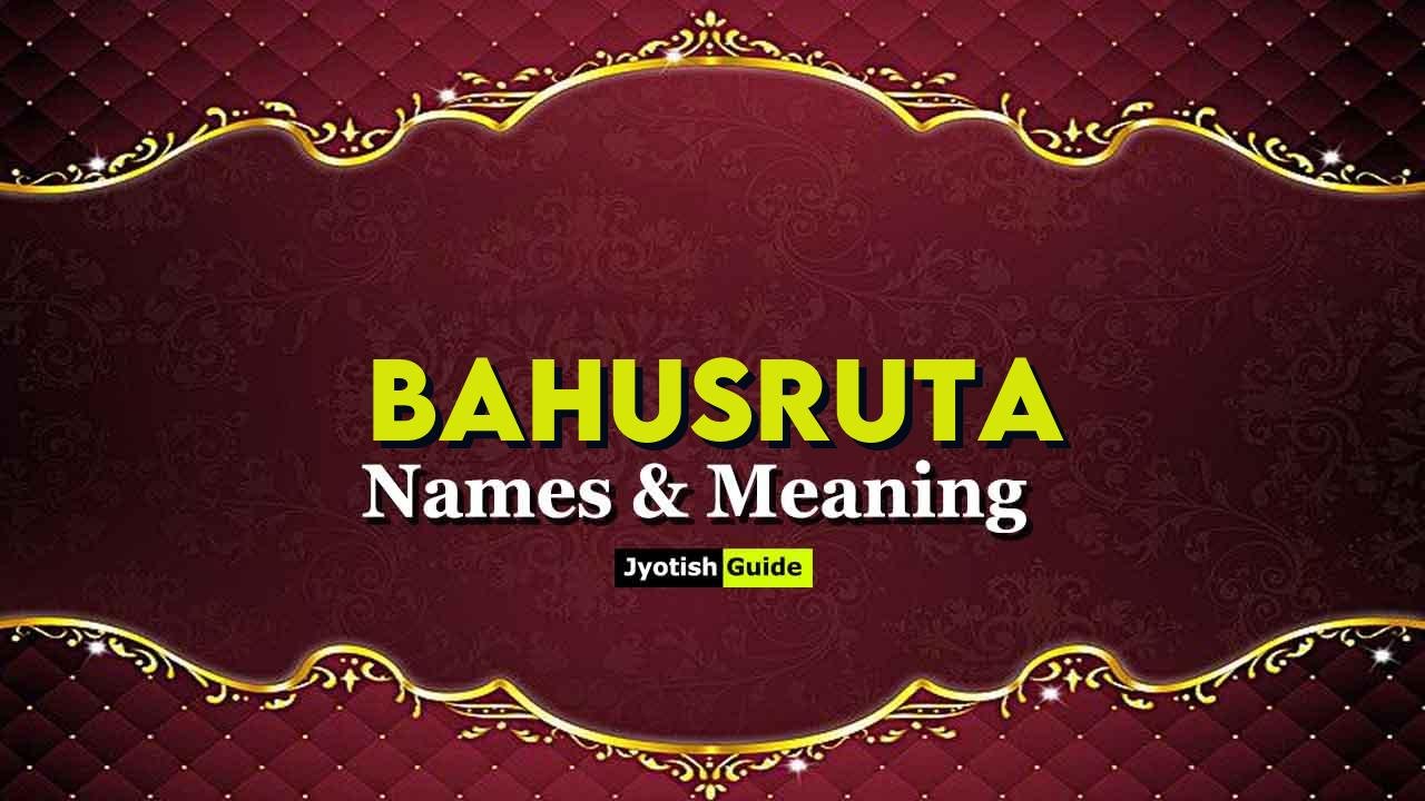 bahusruta name meaning