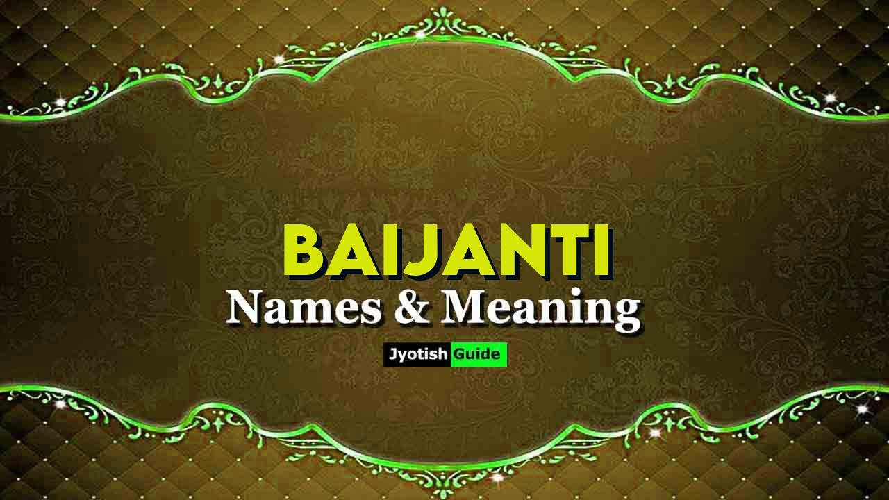 baijanti name meaning