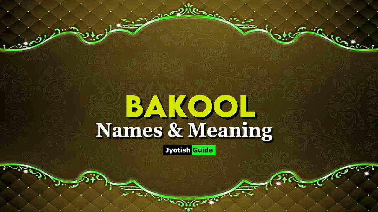 bakool name meaning