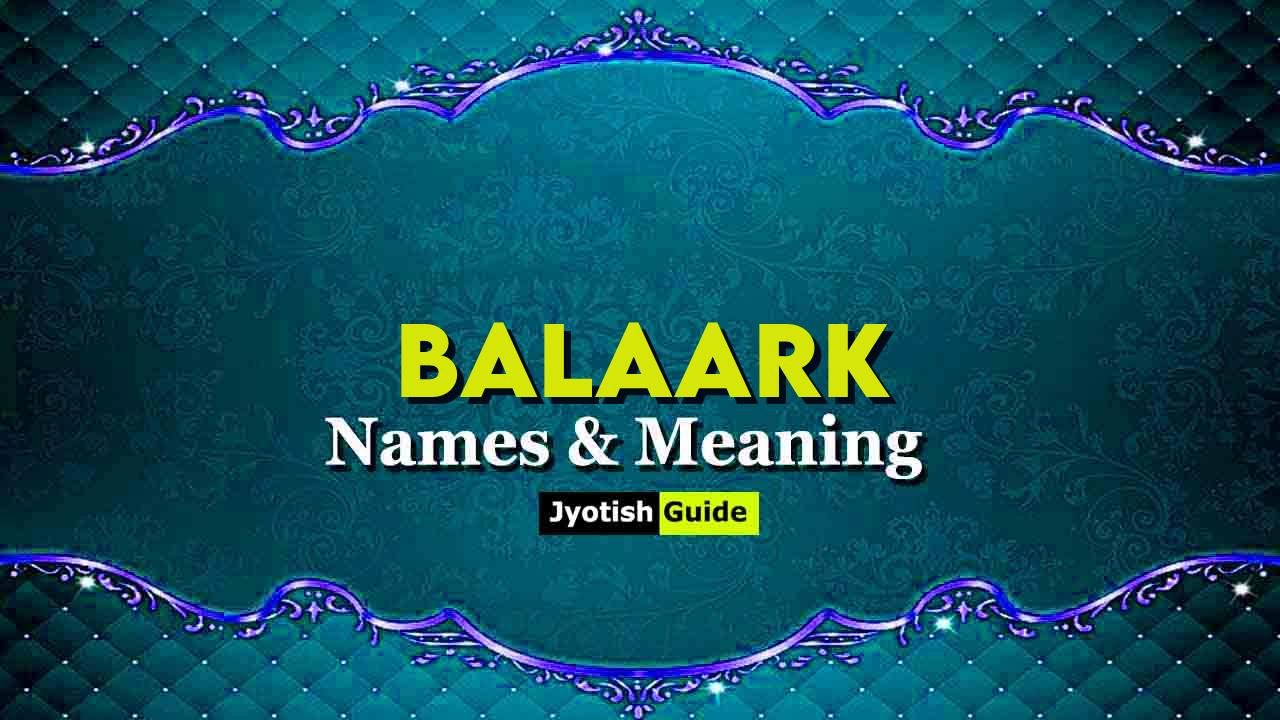 balaark name meaning