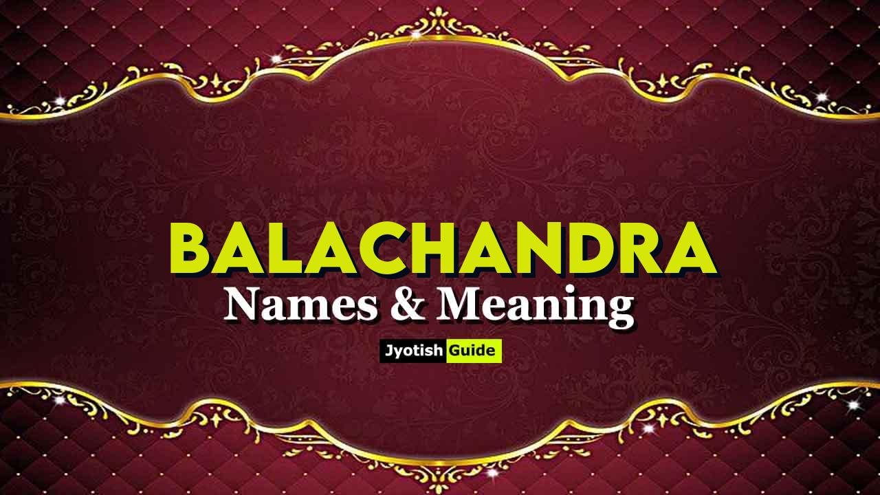 balachandra name meaning