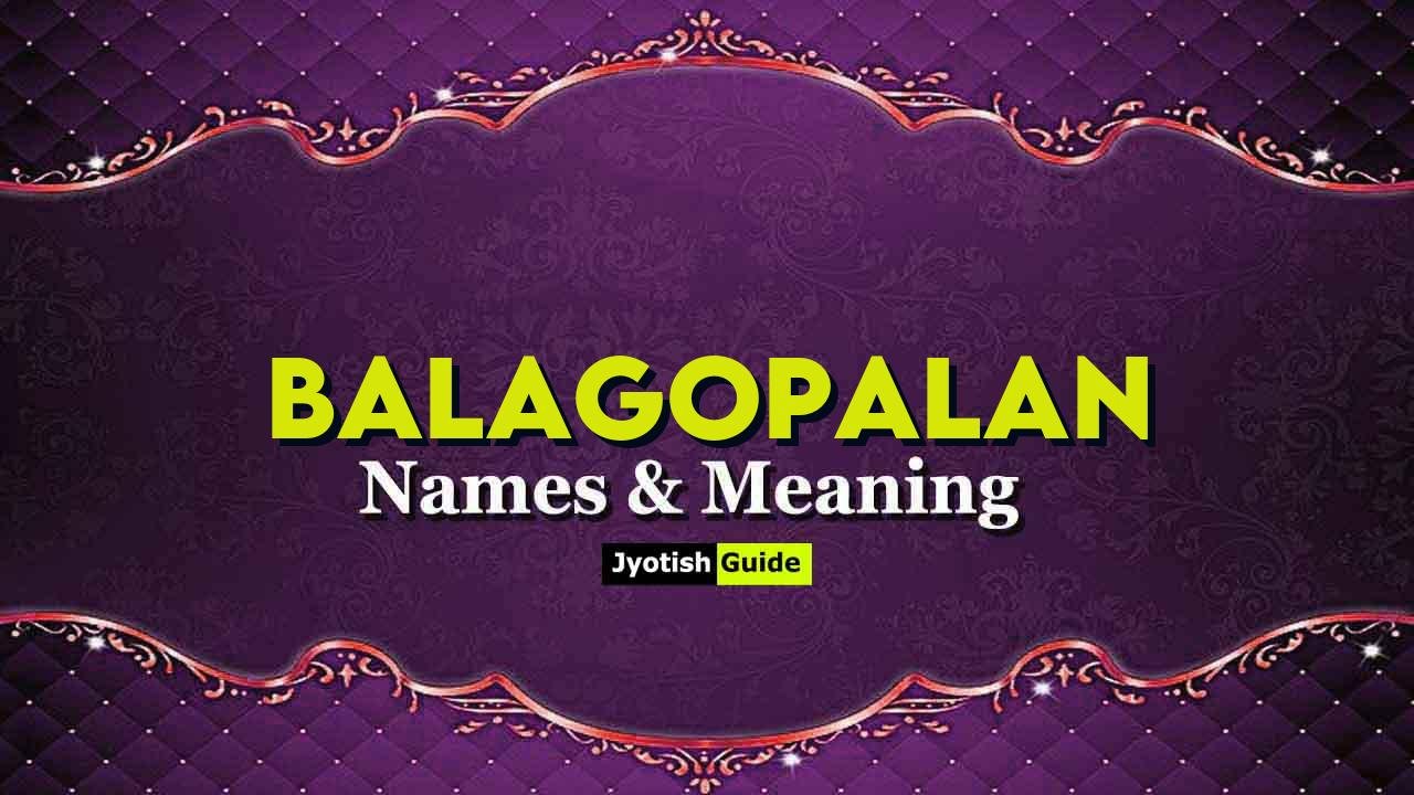 balagopalan name meaning