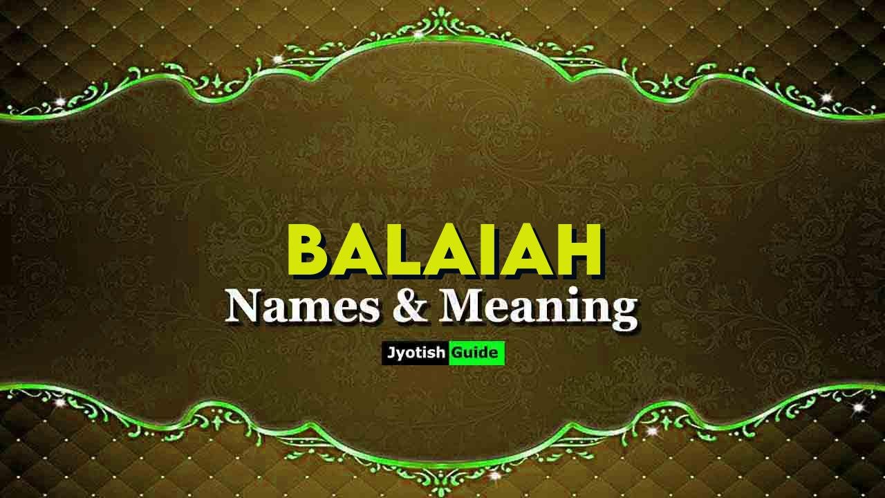 balaiah name meaning