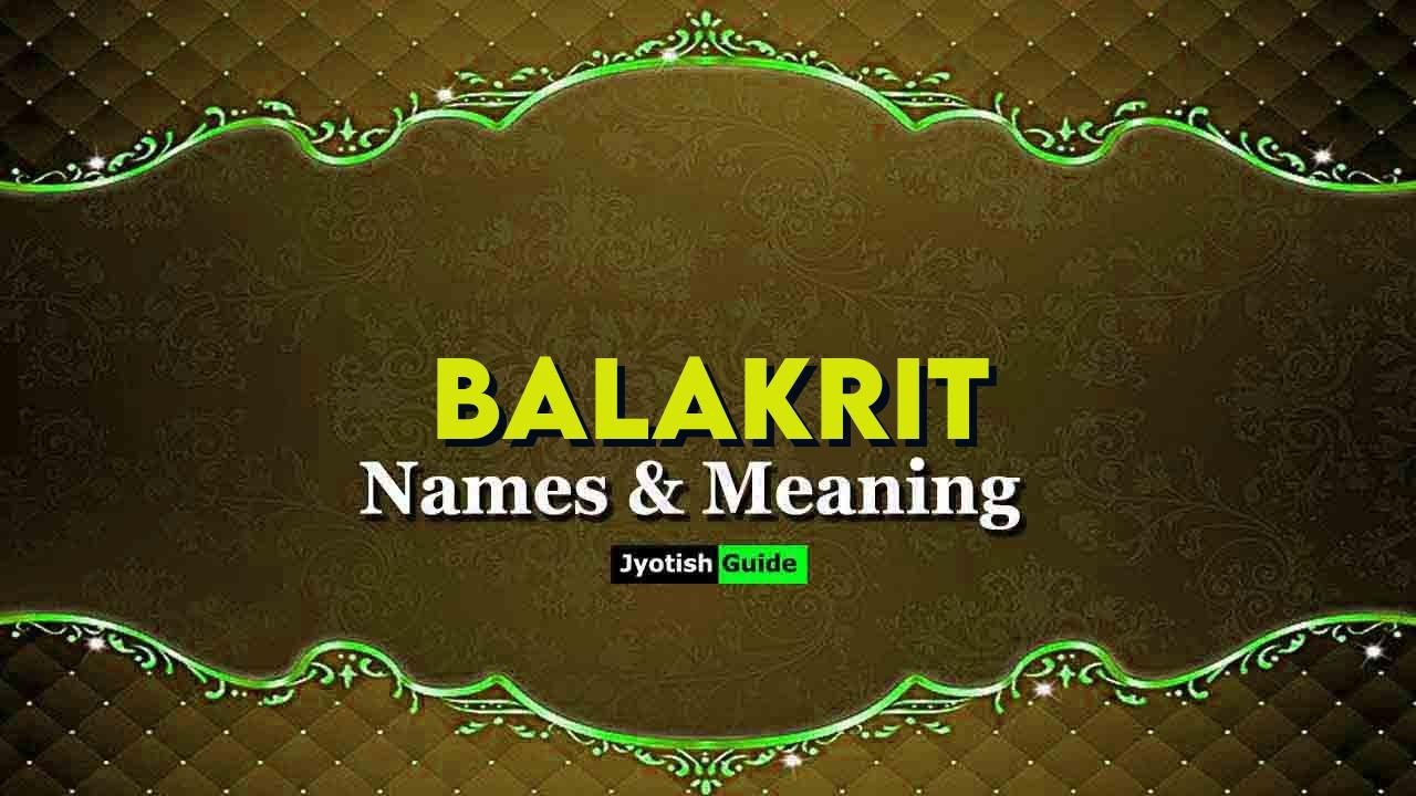 balakrit name meaning