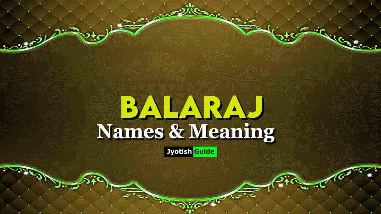 balaraj name meaning