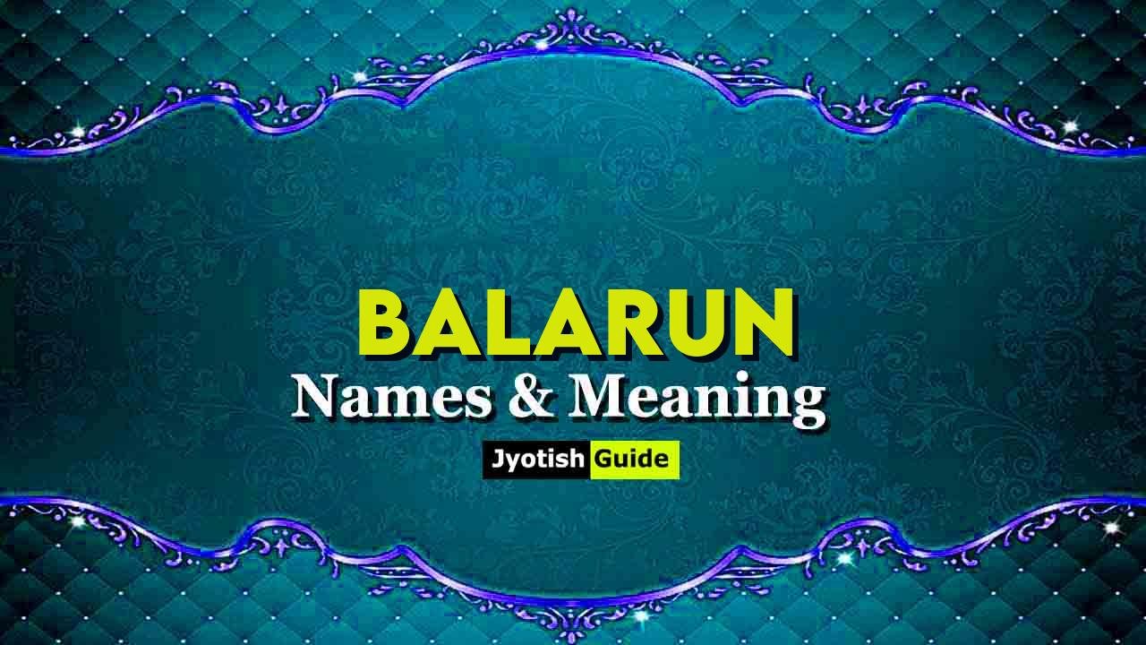 balarun name meaning