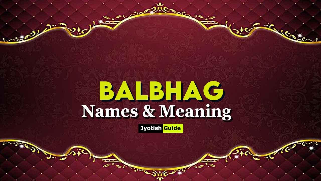 balbhag name meaning