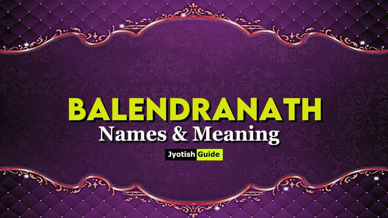 balendranath name meaning