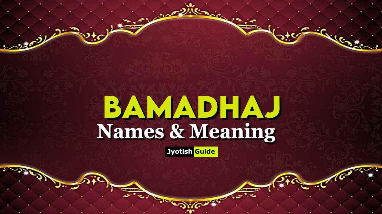 bamadhaj name meaning