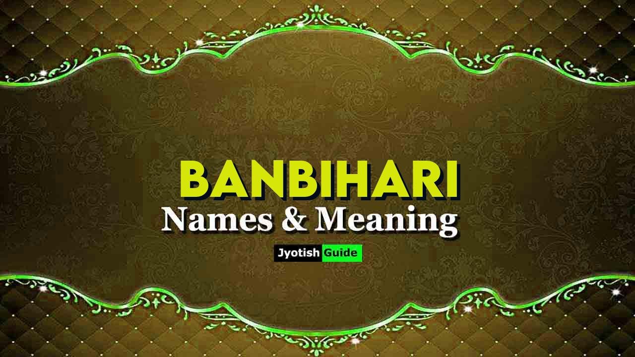 banbihari name meaning