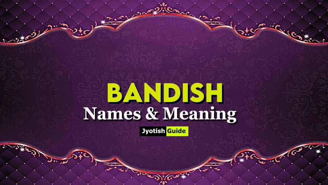 bandish name meaning