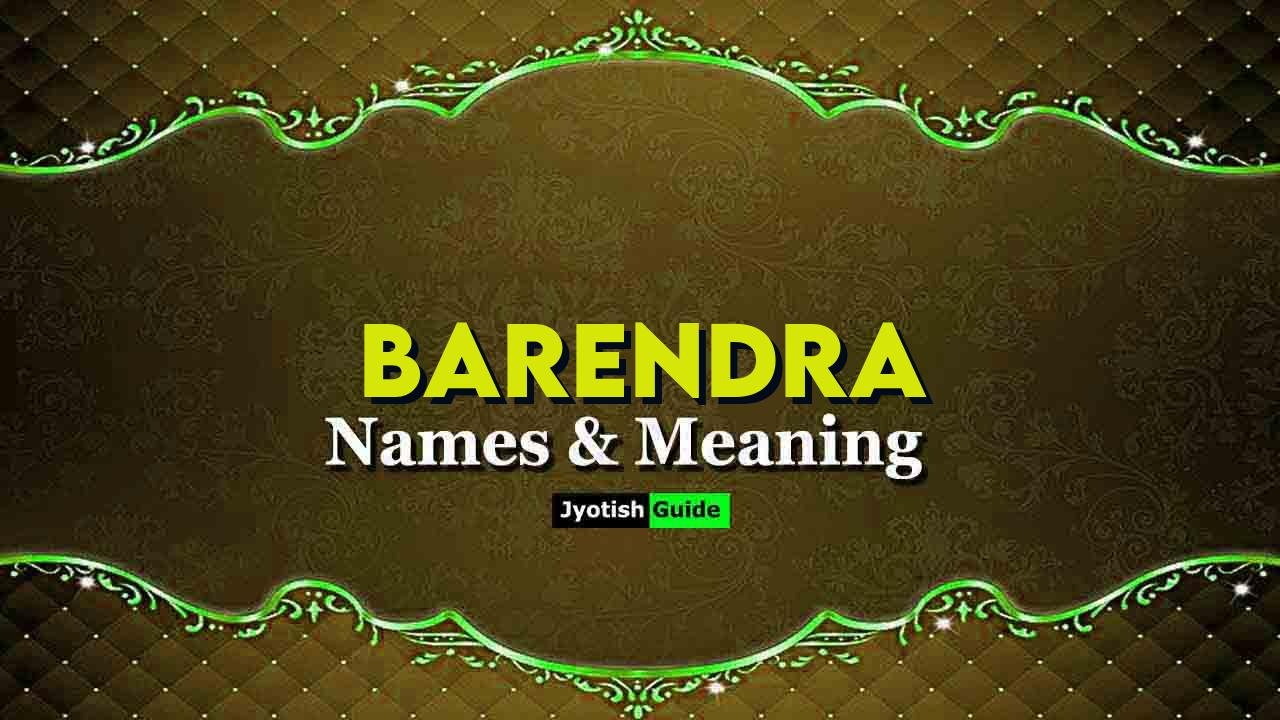 barendra name meaning