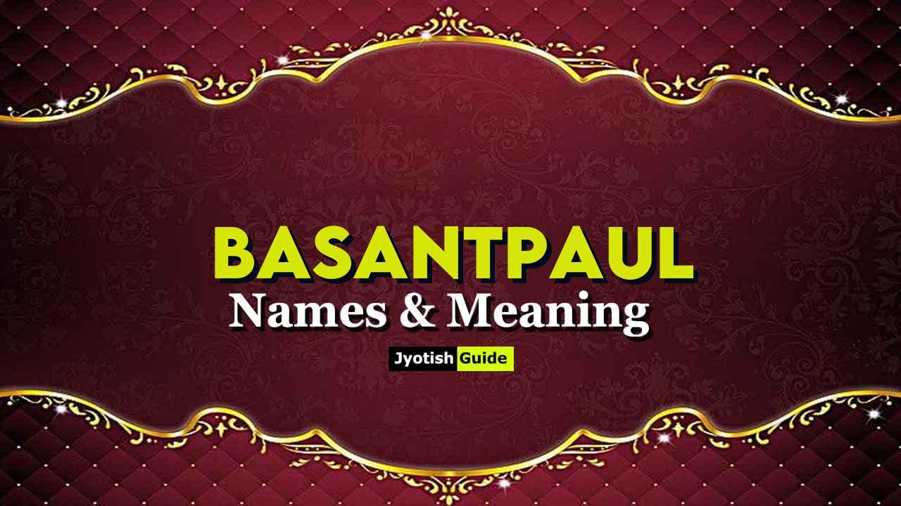basantpaul name meaning