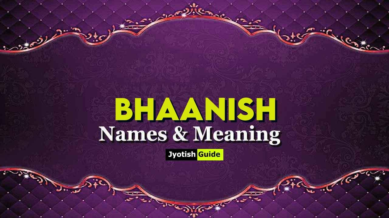 bhaanish name meaning