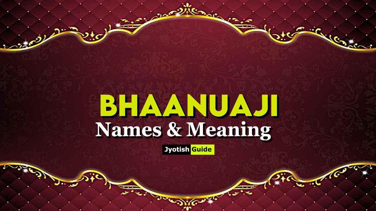 bhaanuaji name meaning