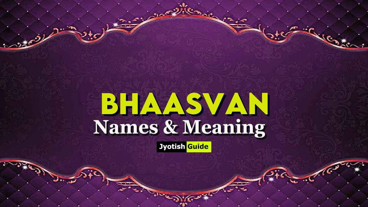 bhaasvan name meaning
