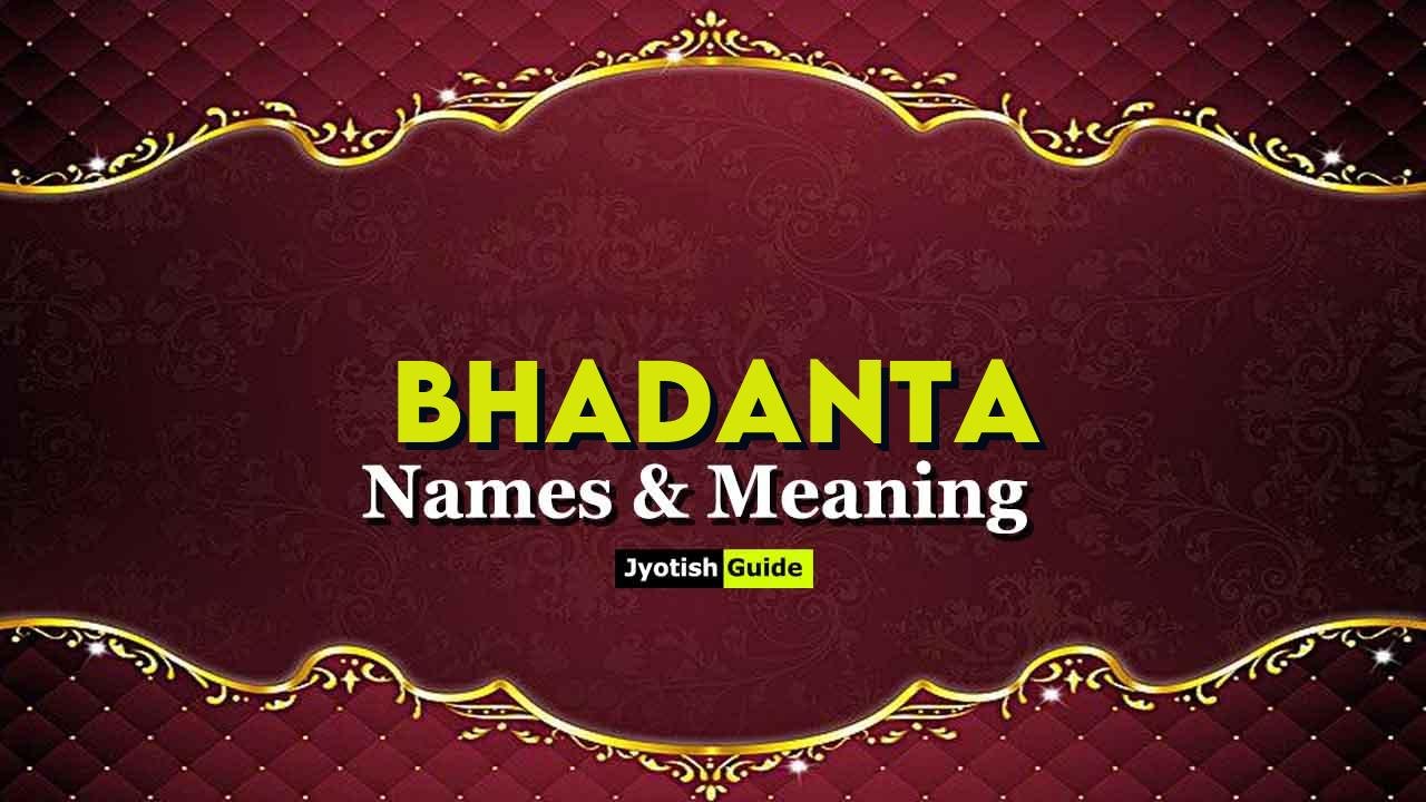 bhadanta name meaning