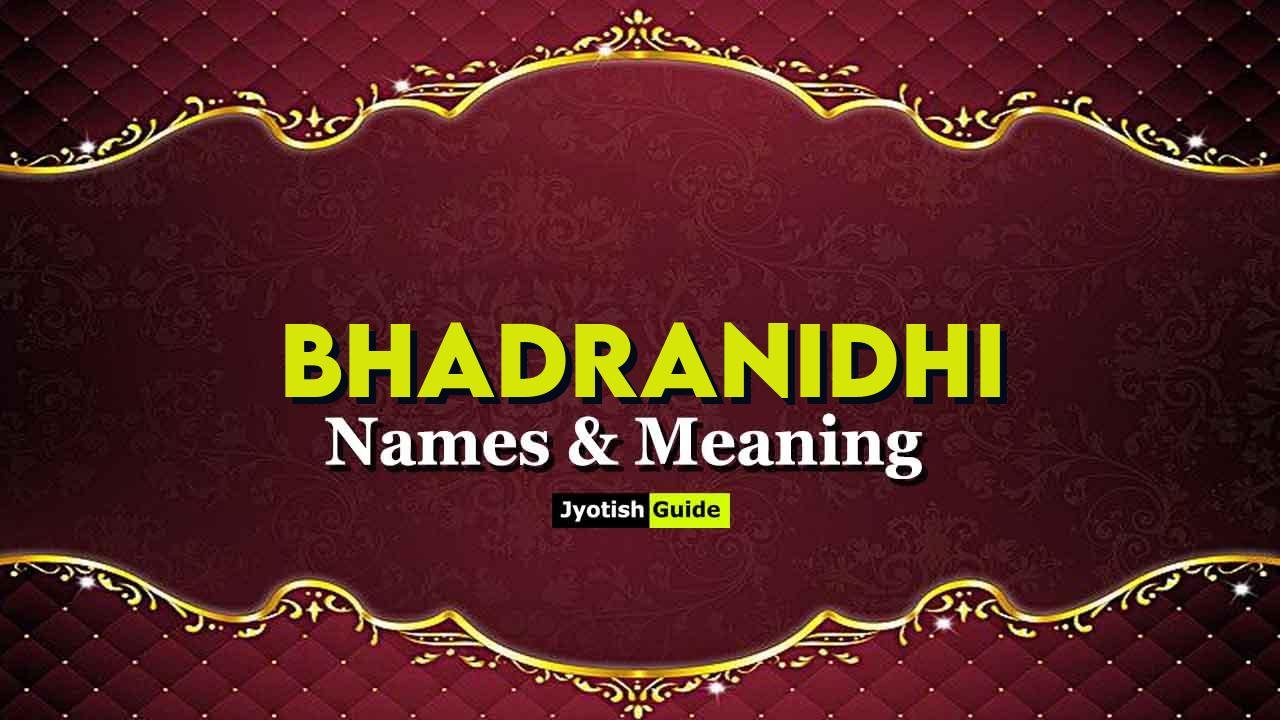 bhadranidhi name meaning