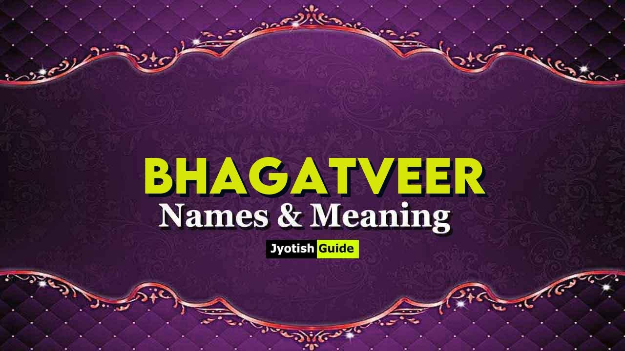 bhagatveer name meaning