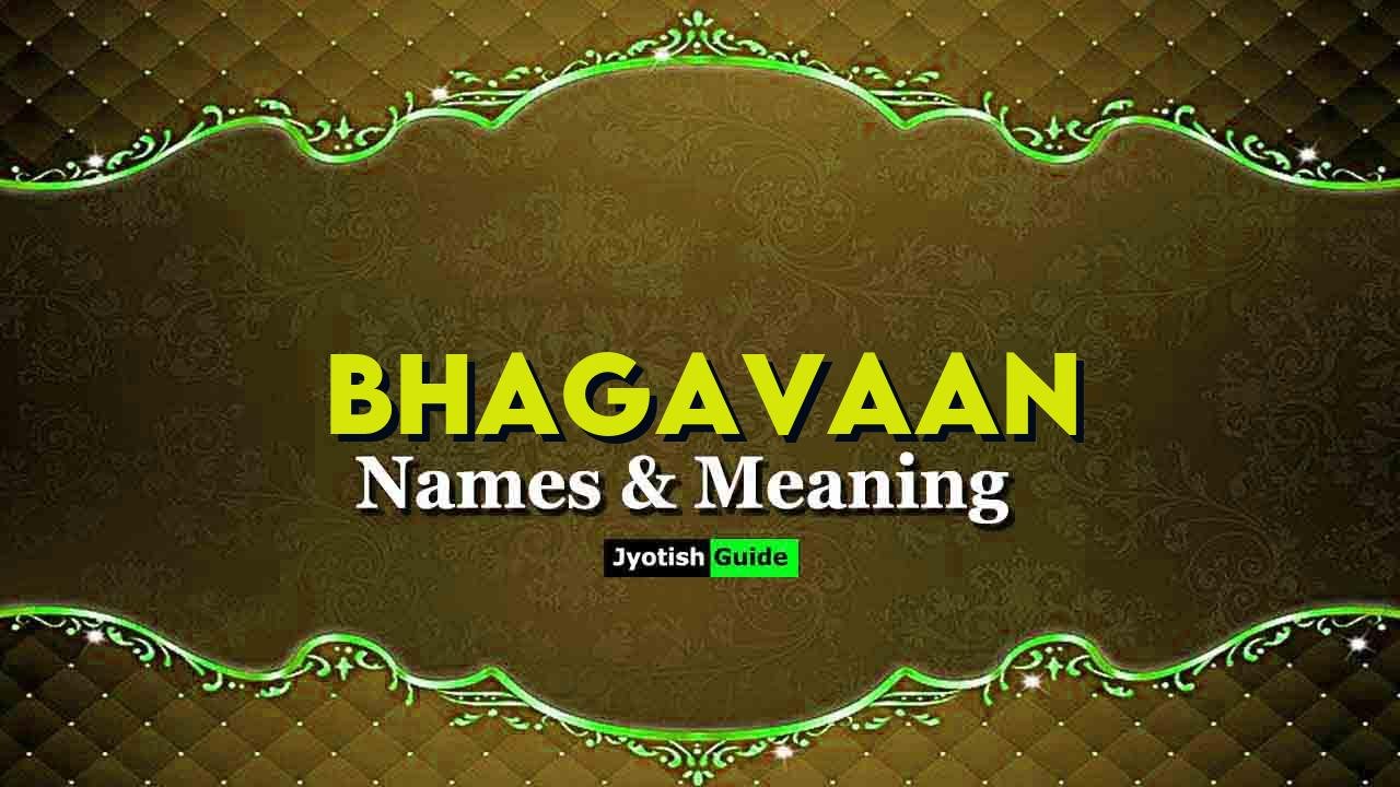 bhagavaan name meaning