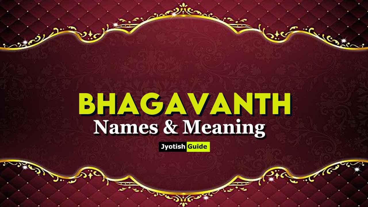 bhagavanth name meaning