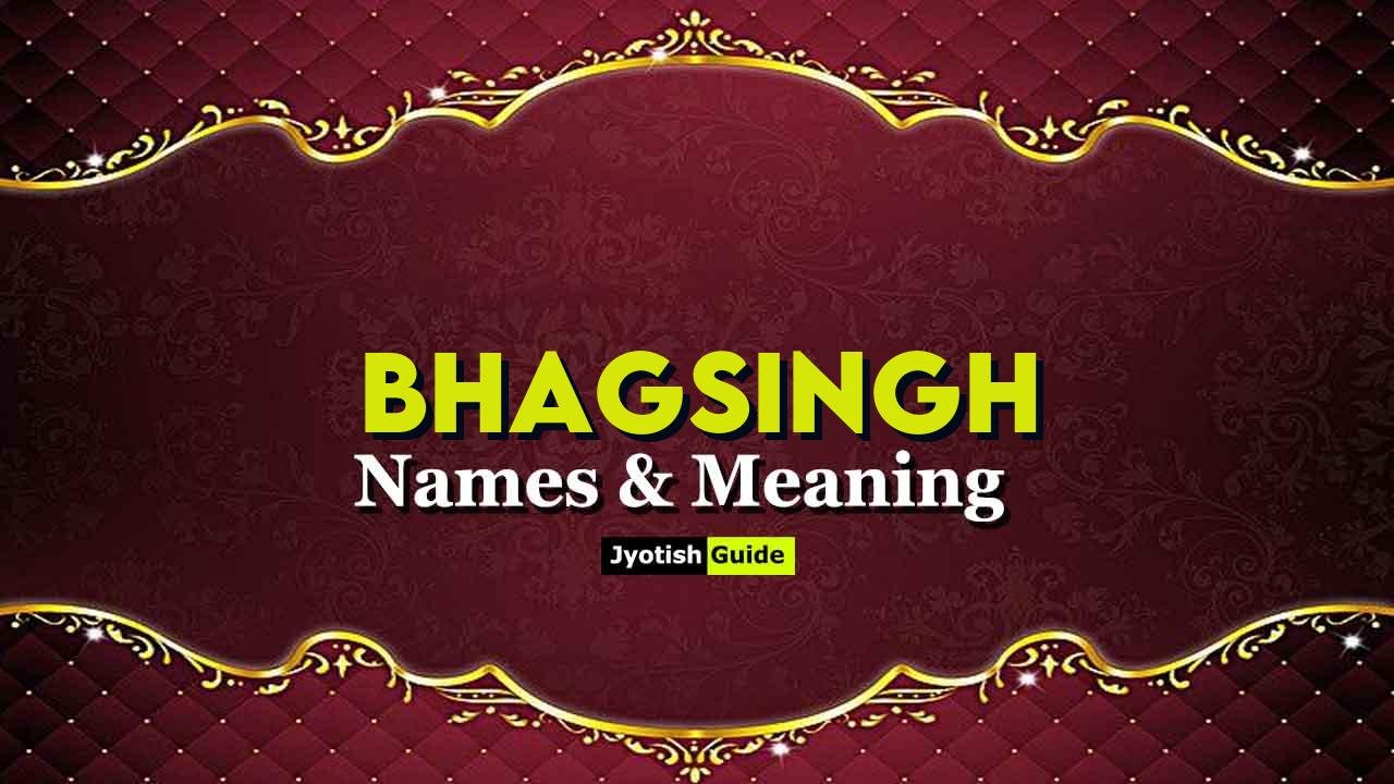 bhagsingh name meaning