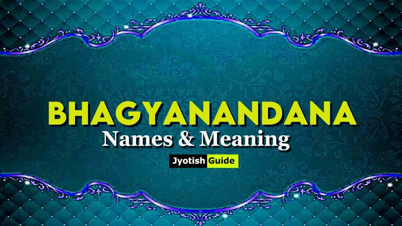 bhagyanandana name meaning