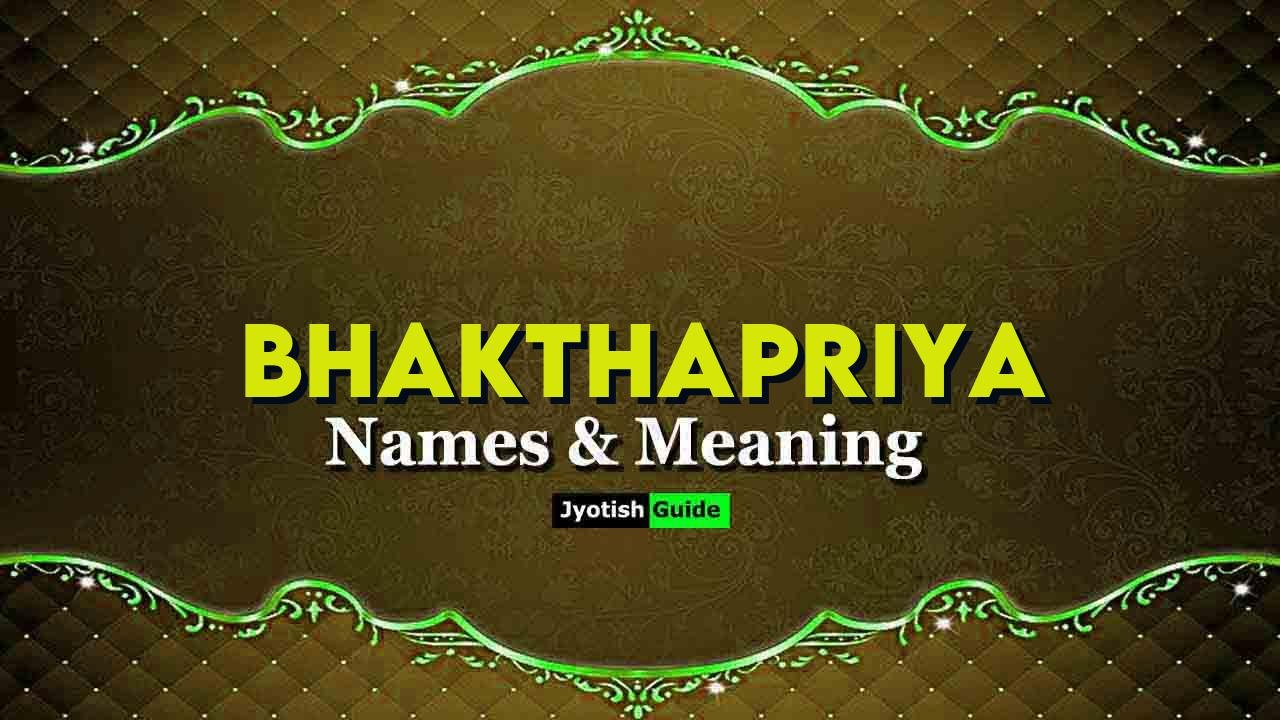 bhakthapriya name meaning