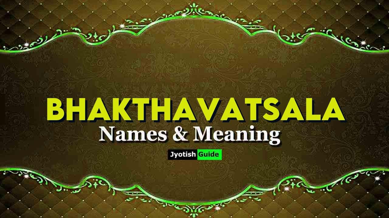 bhakthavatsala name meaning