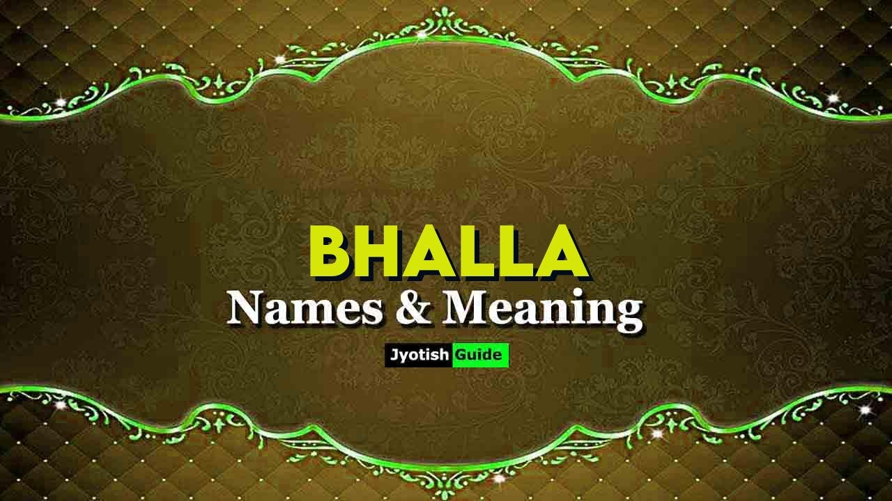bhalla name meaning
