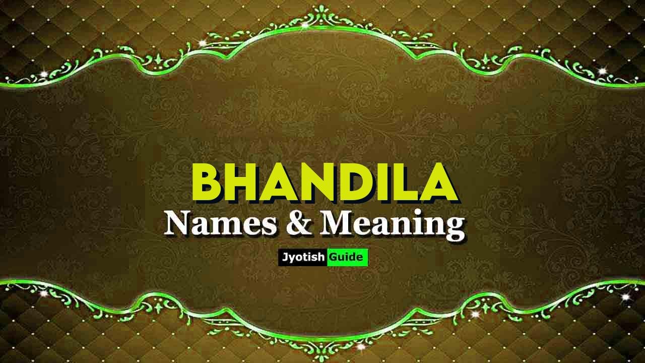 bhandila name meaning
