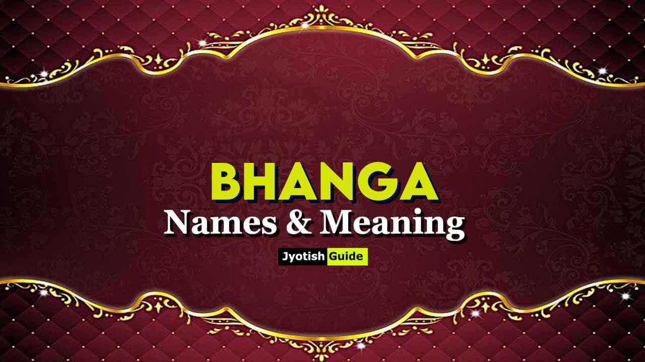 bhanga name meaning